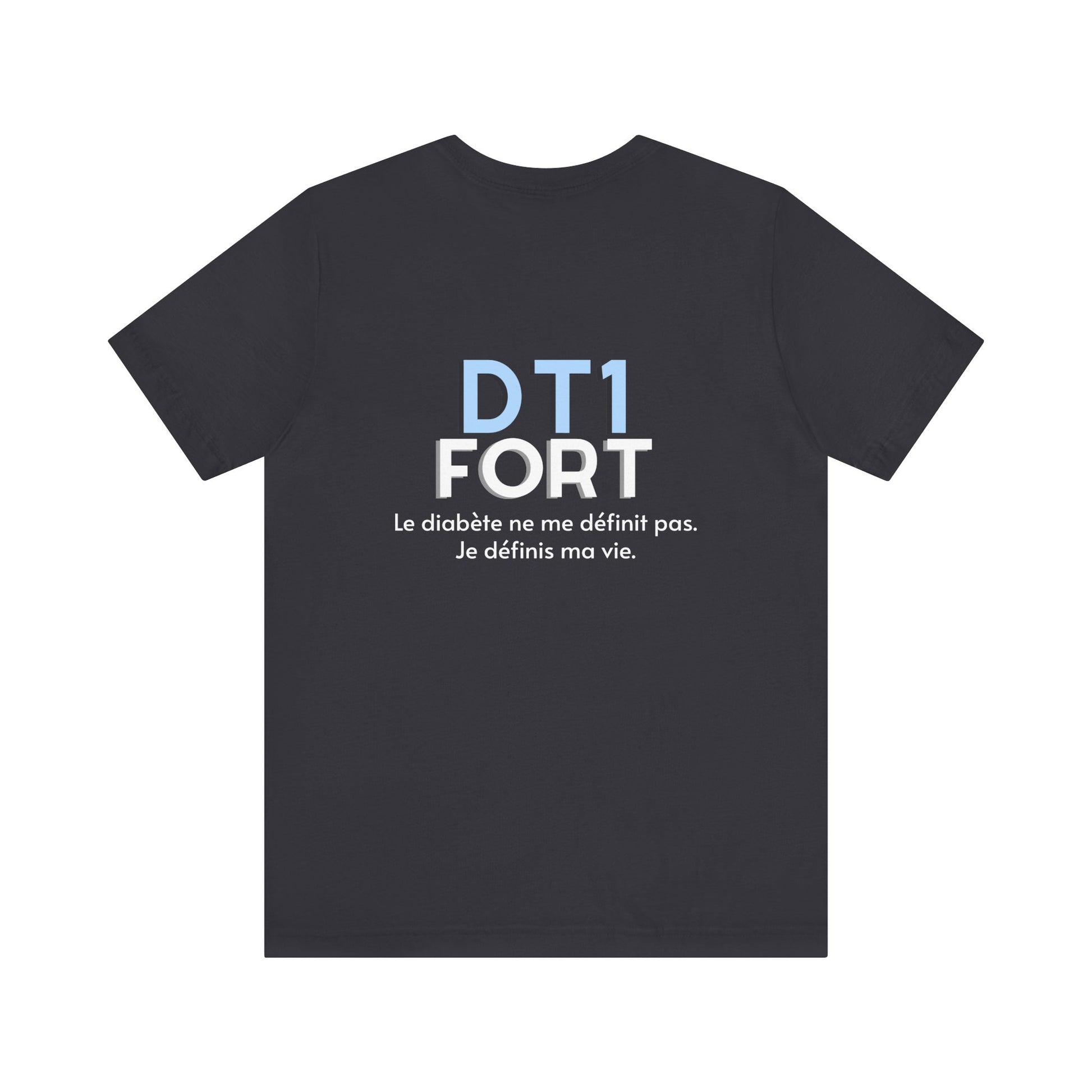The Diabuddies Store T1D Strong (French) - Unisex Tee T1D Strong (French) - Unisex Tee: Wear your strength. This T1D Strong French tee sends a powerful message: "Le diabète ne me définit pas. Je définis ma vie." It's more than a shirt; it's a statement of