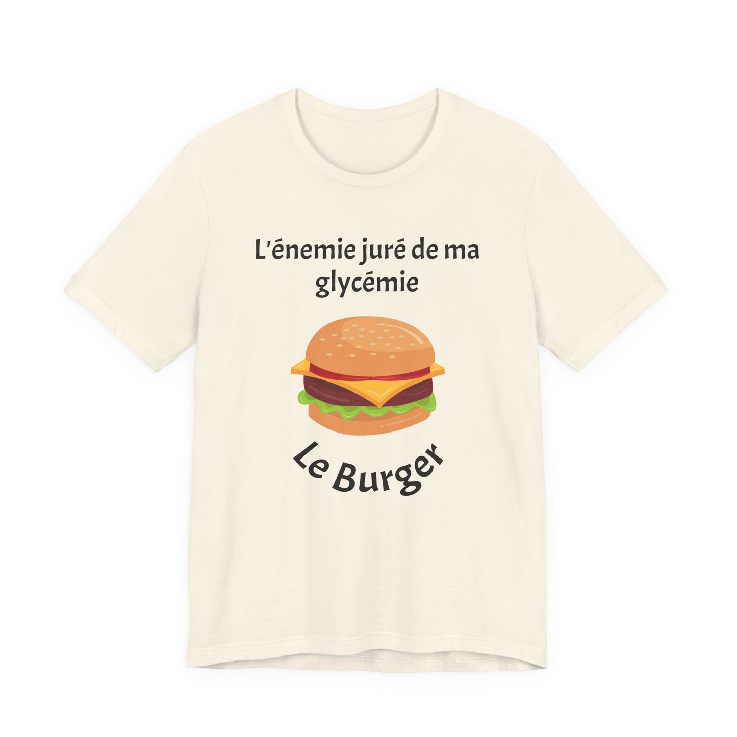 Blood Sugar's Arch Nemesis: The Burger (French) - Unisex Tee The Diabuddies Store T-Shirts $25.00