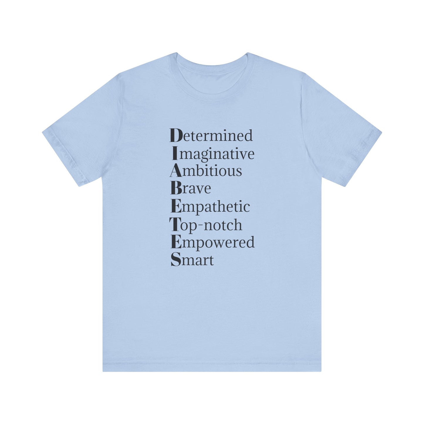 Diabetes: Qualities/Inspiring - Unisex Tee The Diabuddies Store T-Shirts $22.50