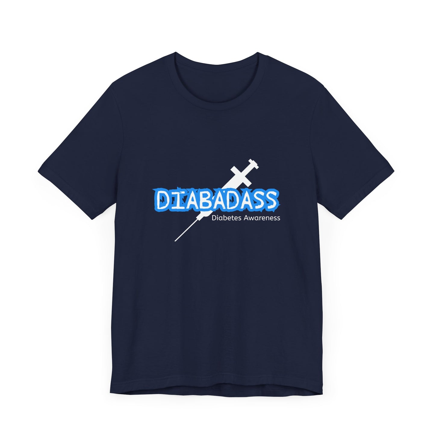 Diabetes Awareness, Diabadass - Unisex Tee The Diabuddies Store T-Shirts $22.50