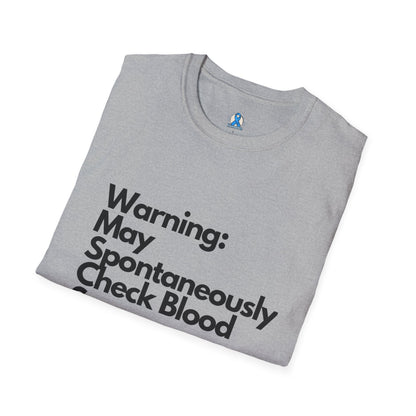 Warning May Spontaneously Check Blood Sugar T-Shirt