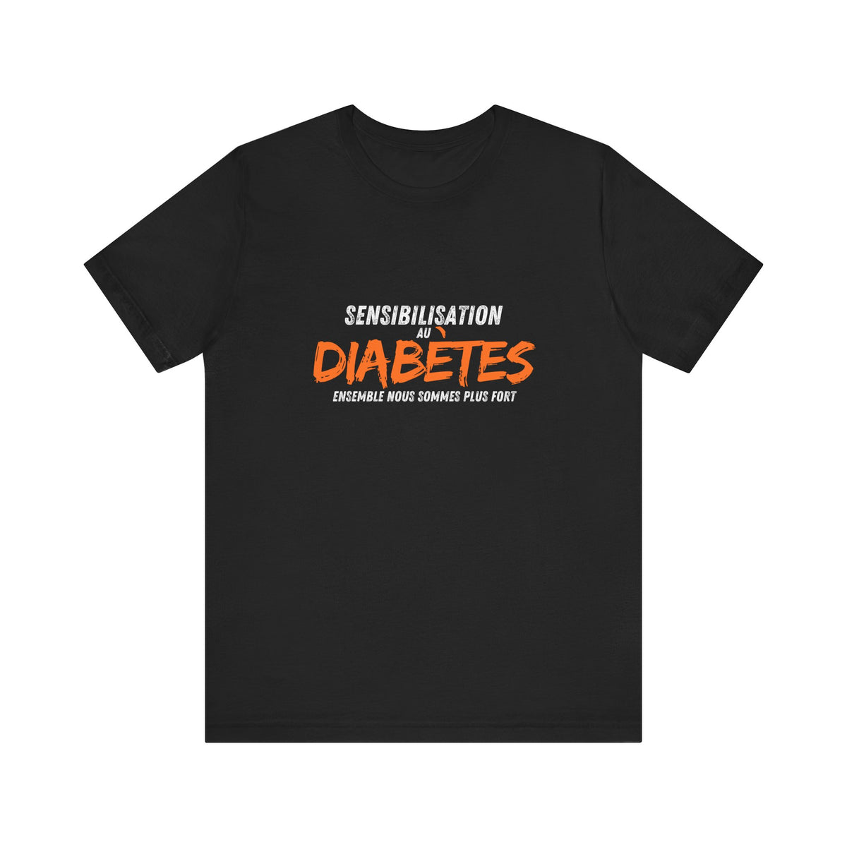 Together we are Stronger (French) - Unisex Tee The Diabuddies Store T-Shirts $22.50