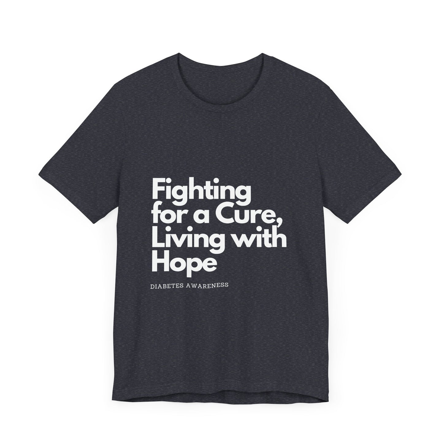Fight 4 Cure Inspirational - Unisex Tee The Diabuddies Store T-Shirts $24.25