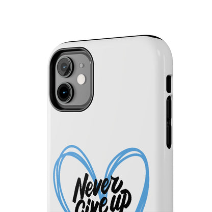 Never Give Up! - Tough Phone Case The Diabuddies Store Mobile Phone Cases $18.23