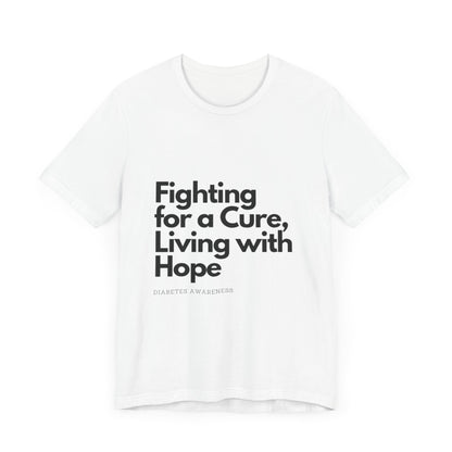 Fight 4 Cure Inspirational - Unisex Tee The Diabuddies Store T-Shirts $24.25