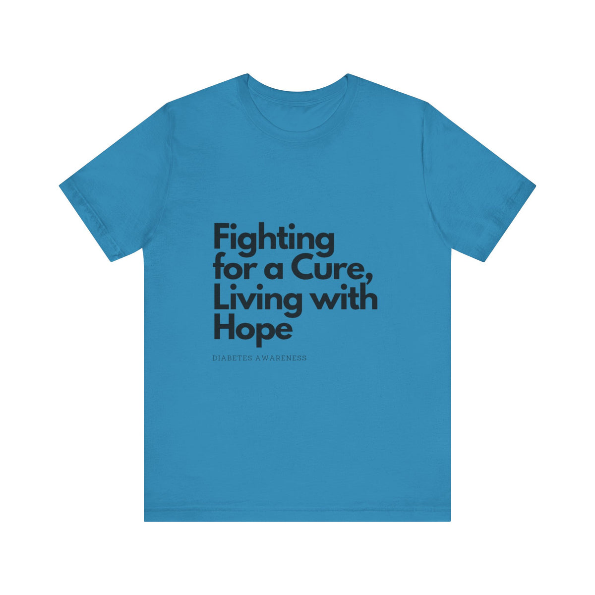 Fight 4 Cure Inspirational - Unisex Tee The Diabuddies Store T-Shirts $24.25