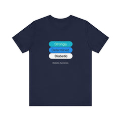 Strongly Determined Diabetic - Unisex Tee The Diabuddies Store T-Shirts $22.50