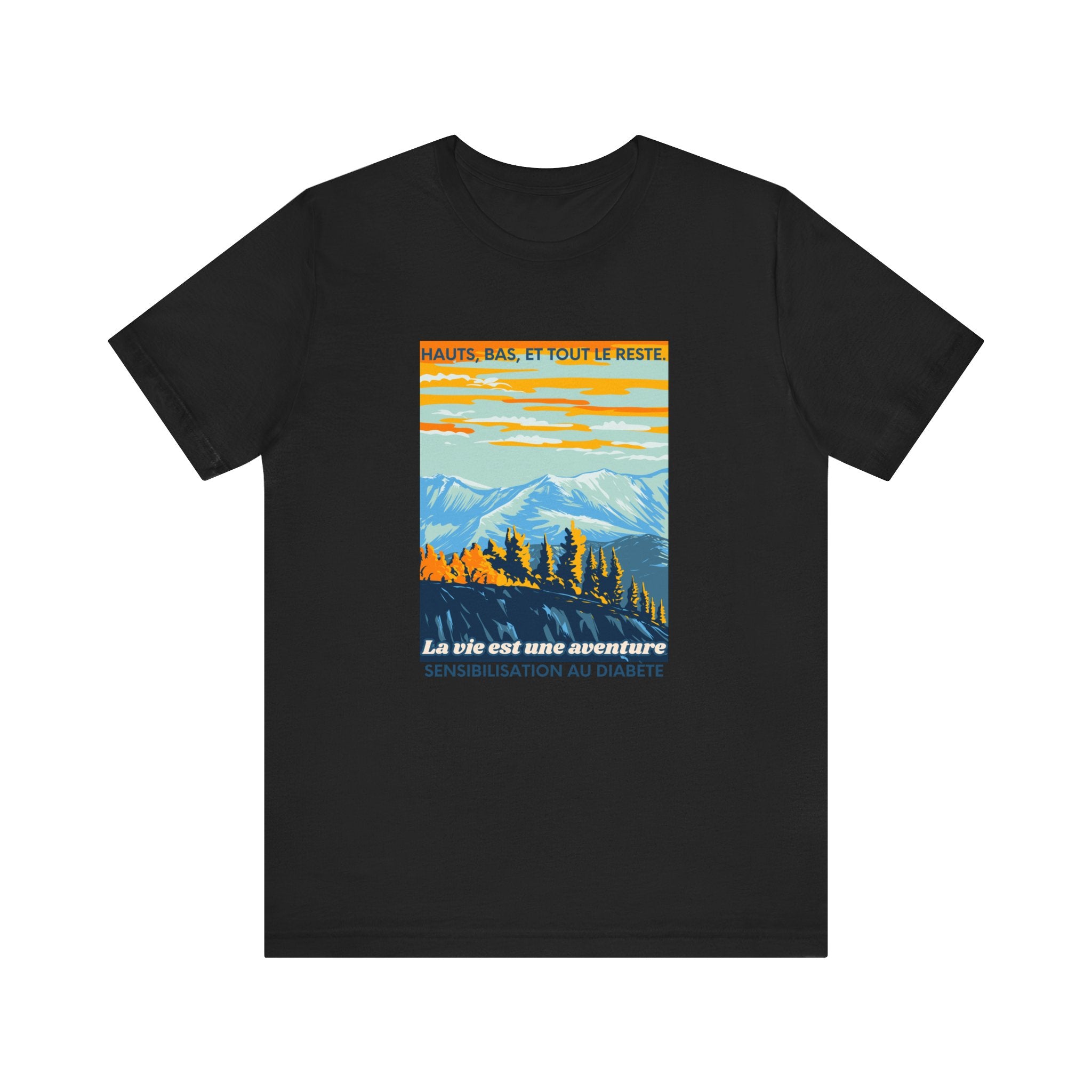 The Diabuddies Store Life is an Adventure, Highs & Lows (French) - Unisex Tee Life is an Adventure, Highs & Lows (French) - Unisex Tee: Embrace every twist and turn of your journey with our Diabetes: Life is an Adventure - French Unisex Tee. Designed for