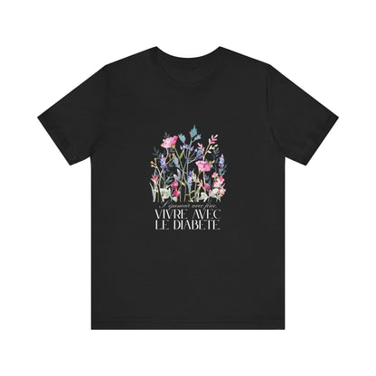 The Diabuddies Store Blossoming Strong, Living with Diabetes. (French) Unisex Tee Blossoming Strong, Living with Diabetes. (French) Unisex Tee: Wear your strength proudly! Our "S'épanouir avec force, vivre avec le diabète." Unisex Tee is a beautiful remin