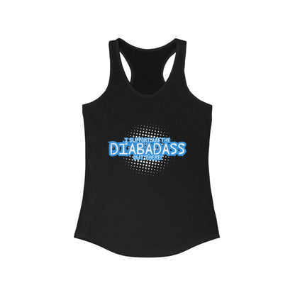 The Diabuddies Store I Support All the Diabadass out there! - Racerback Tank I Support All the Diabadass out there! - Racerback Tank: Wear your support loud and proud. Celebrate the strength of the diabetes community in comfort. Tank Tops $19.96