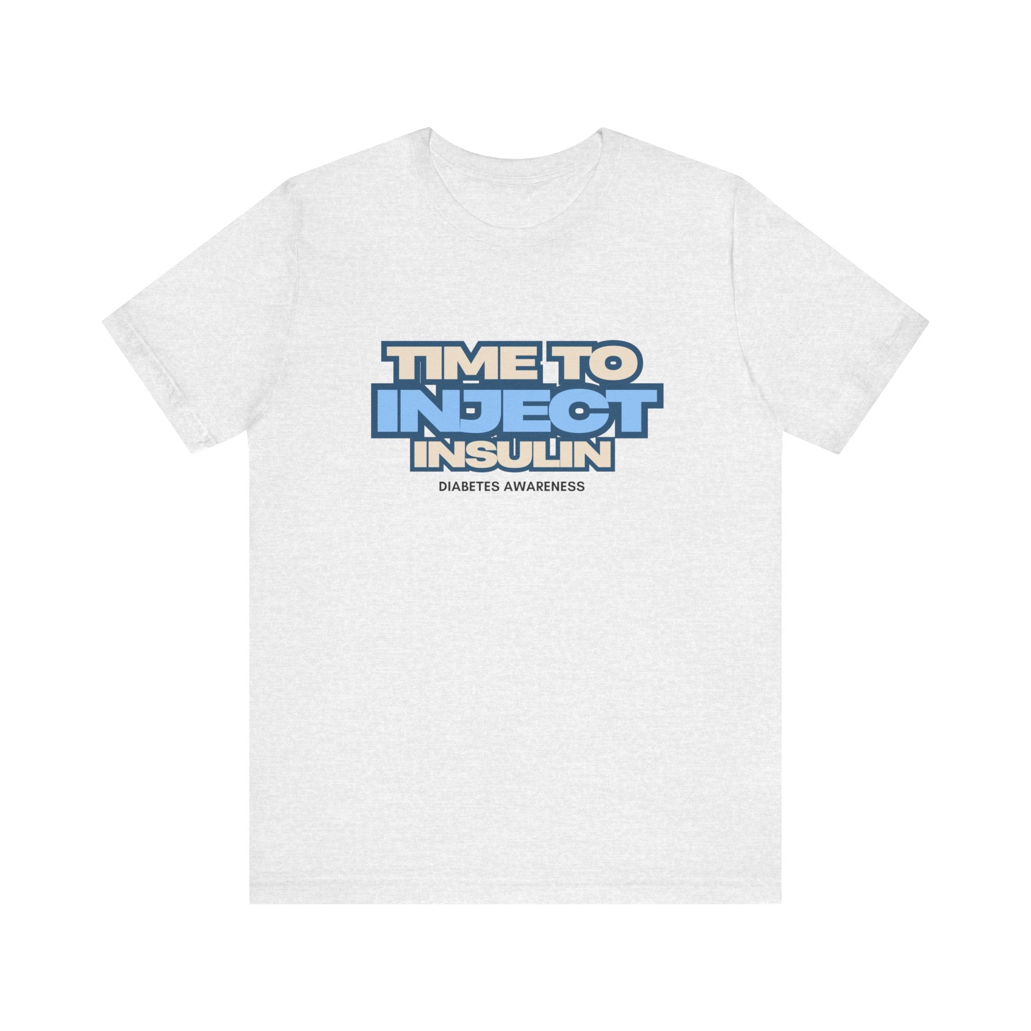 Time to Inject Insulin - Unisex Tee The Diabuddies Store T-Shirts $22.50
