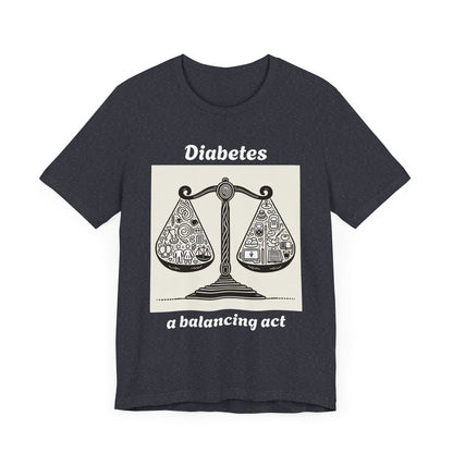 Diabetes Balancing Act - Unisex Tee The Diabuddies Store T-Shirts $24.25