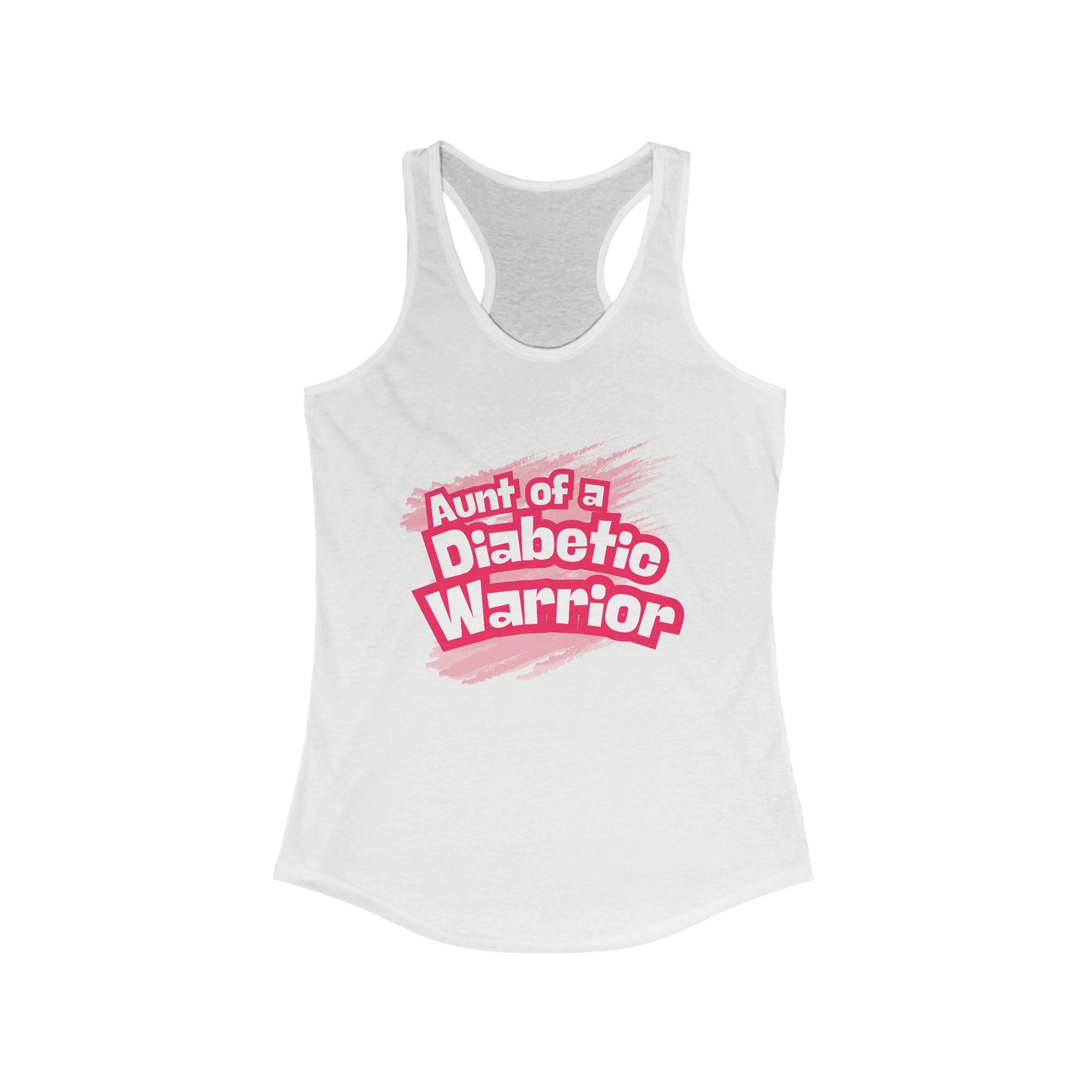 The Diabuddies Store Aunt of a Diabetic Warrior - Racerback Tank Aunt of a Diabetic Warrior - Racerback Tank: Your love, their strength, your comfort. For incredible aunts, this tank shows unwavering support and encouragement for your loved one bravely ba