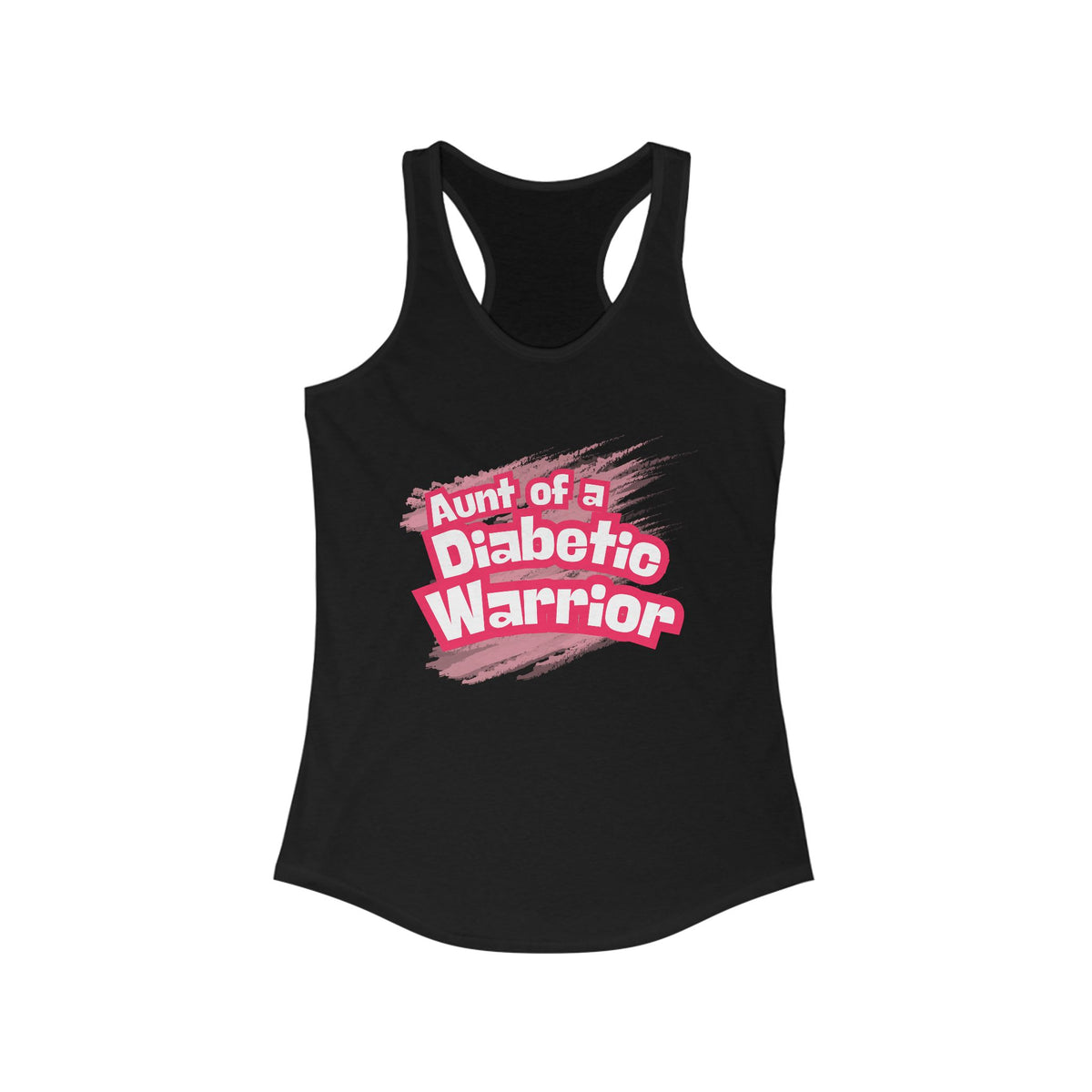 The Diabuddies Store Aunt of a Diabetic Warrior - Racerback Tank Aunt of a Diabetic Warrior - Racerback Tank: Your love, their strength, your comfort. For incredible aunts, this tank shows unwavering support and encouragement for your loved one bravely ba