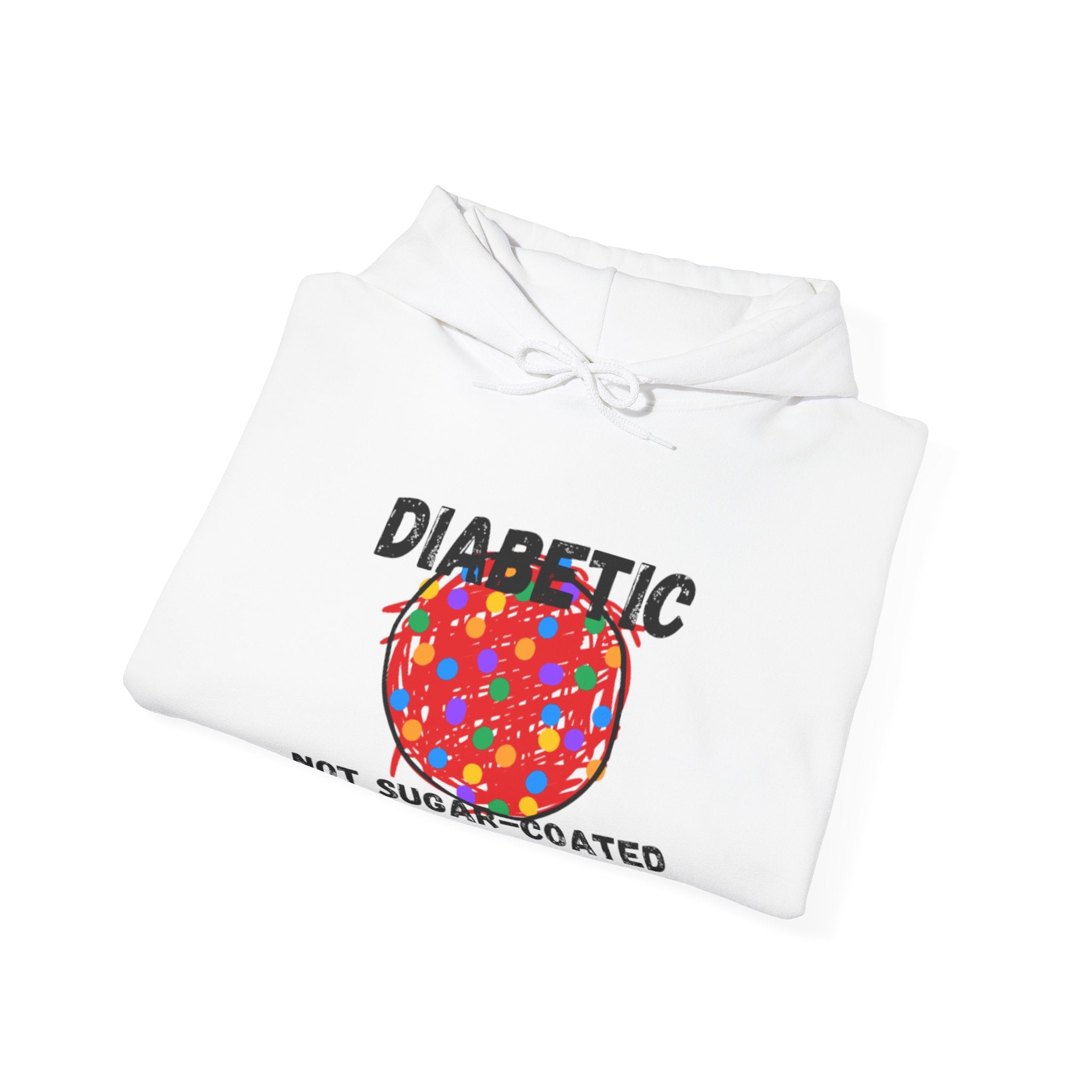The Diabuddies Store Diabetic, Not Sugar Coated - Unisex Hoodie Diabetic, Not Sugar Coated - Unisex Hoodie: Wear your truth with bold honesty and cozy comfort with "The Diabuddies Store's" "Diabetic, Not Sugar Coated" Unisex Hoodie! This powerful and dire