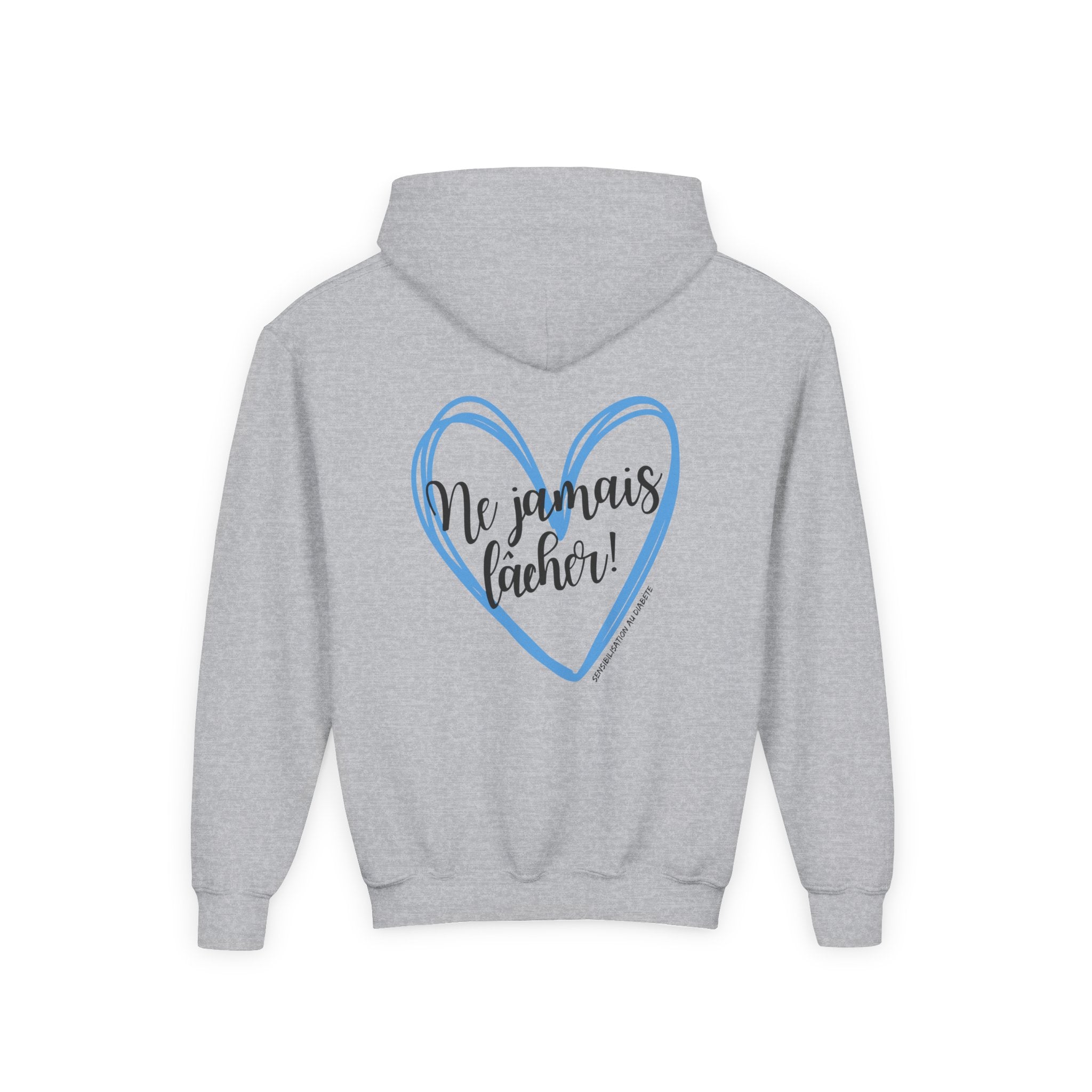 The Diabuddies Store Never Give Up French - Youth Hoodie Never Give Up French - Youth Hoodie: A powerful statement for the young warriors of the diabetes community. This French "Ne jamais lâcher" hoodie is the perfect way to share a message of strength, r