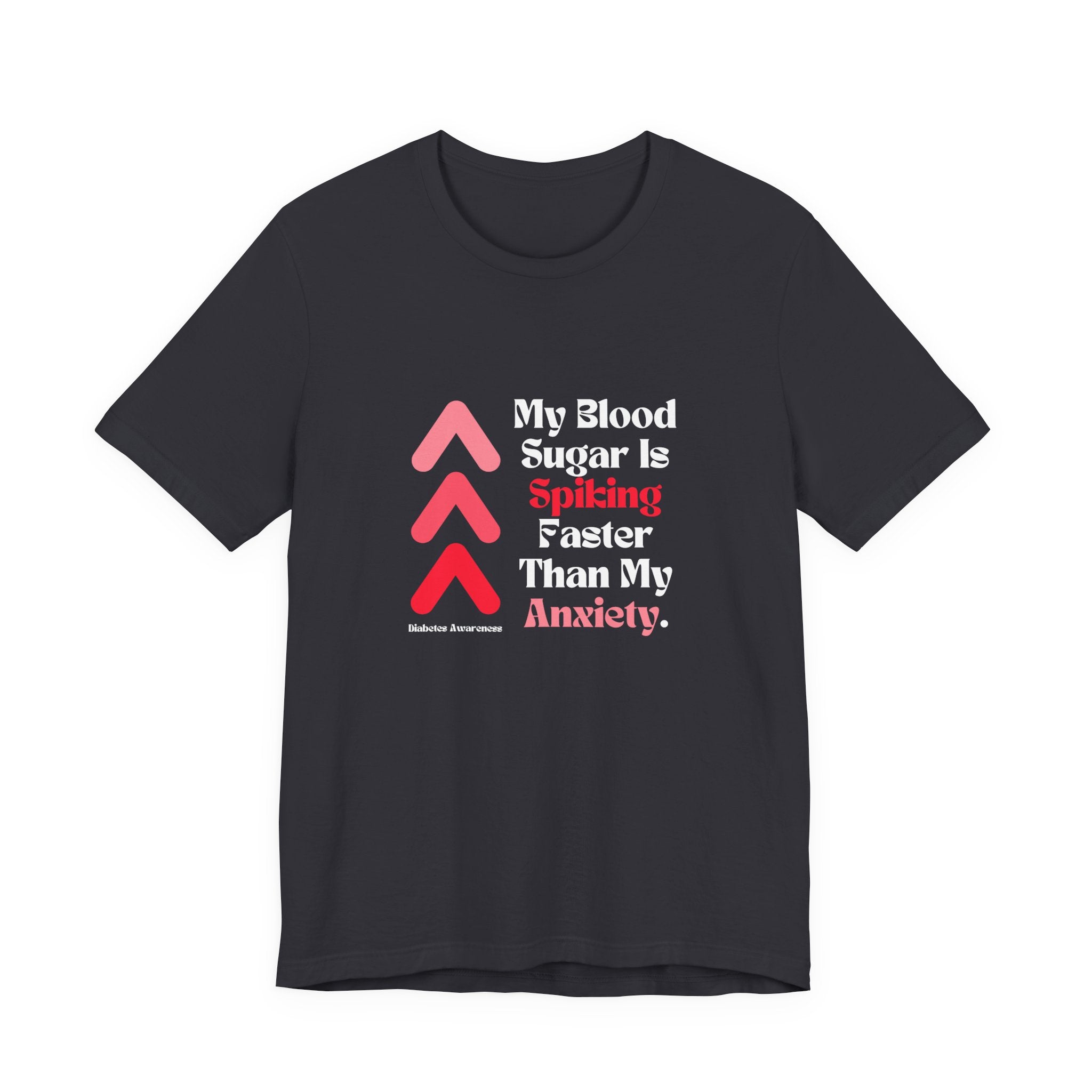 The Diabuddies Store Spiking Faster than my Anxiety - Unisex Tee Get ready to make a statement without saying a word. Our "Spiking Faster Than My Anxiety" Unisex Tee is for anyone who knows the feeling of their blood sugar taking off at warp speed. It's a