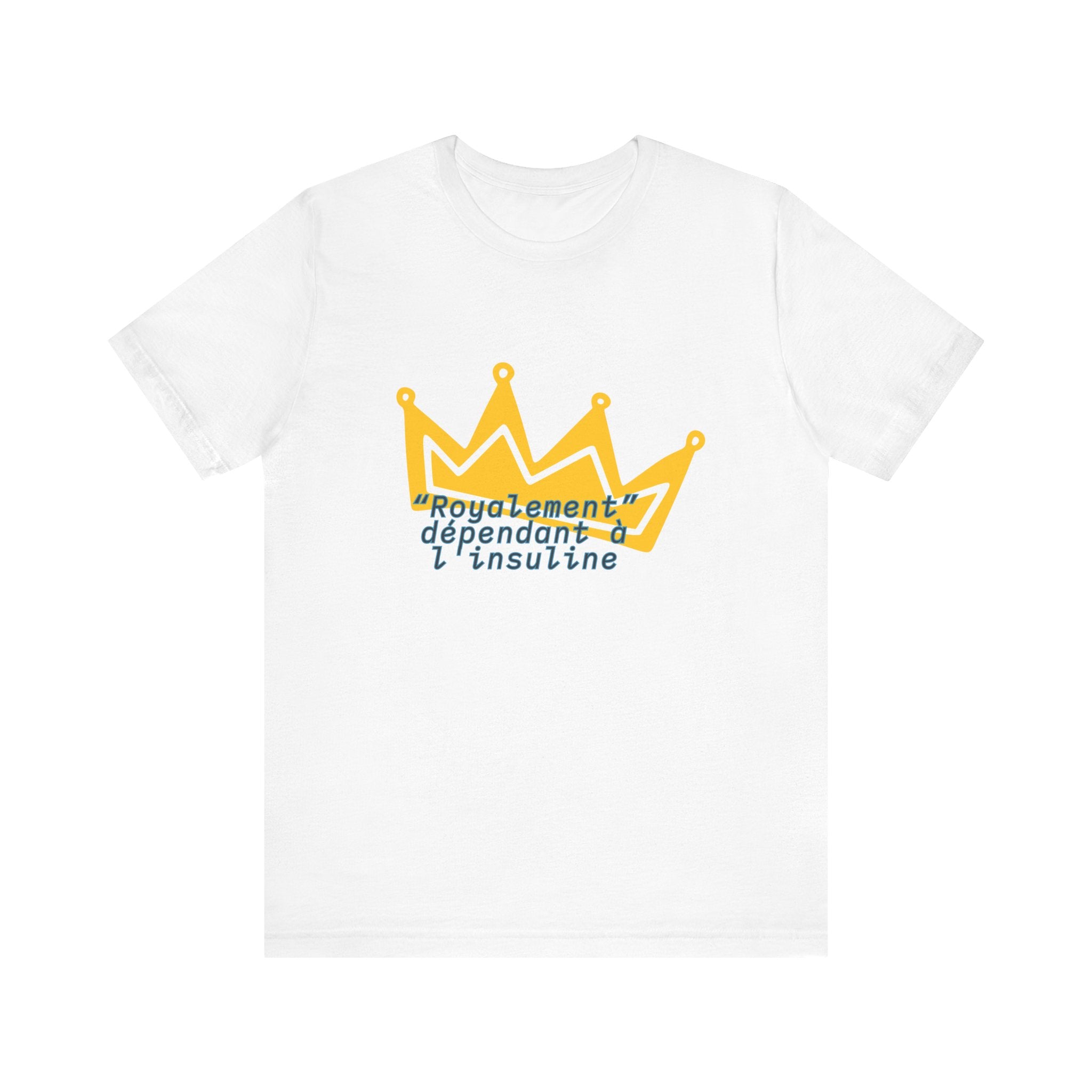 Royally Dependent on Insulin (French) - Unisex Tee The Diabuddies Store T-Shirts $22.50