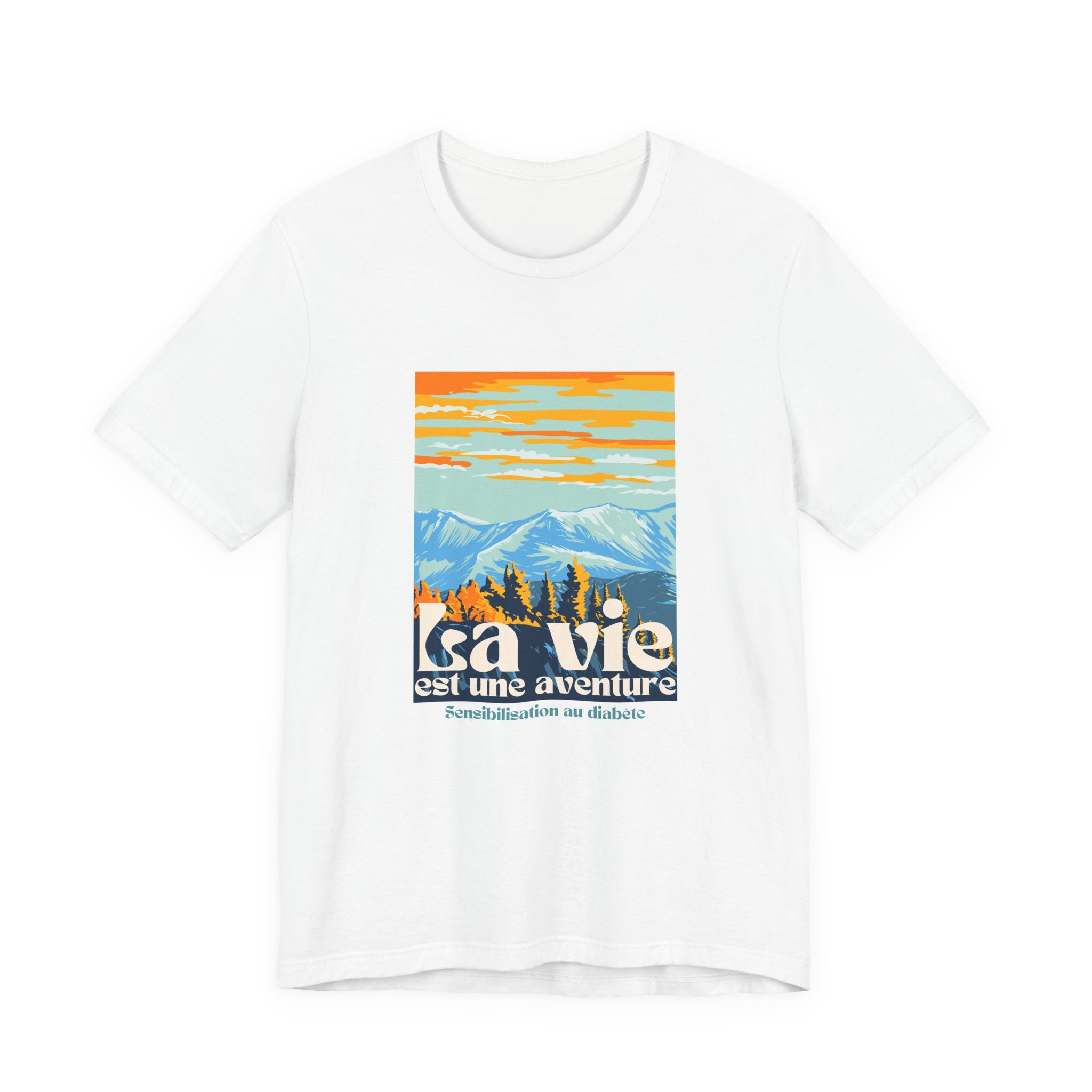 The Diabuddies Store Life is an Adventure, Mountains (French) - Unisex Tee Life is an Adventure, Mountains (French) - Unisex Tee: Embrace the call of the wild with our "La vie est une aventure" Unisex Tee. This shirt is for anyone who finds their soul in