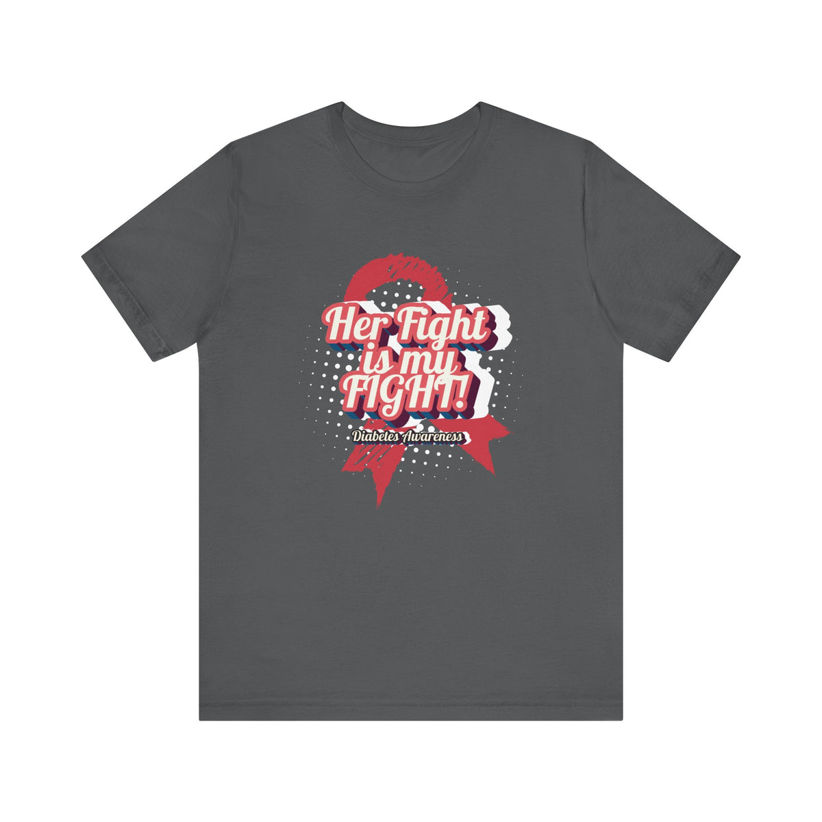 Her Fight is my Fight! (Pink) - Unisex Tee The Diabuddies Store T-Shirts $30.27