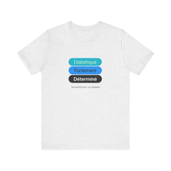 Strongly Determined Diabetic (French) - Unisex Tee The Diabuddies Store T-Shirts $22.50