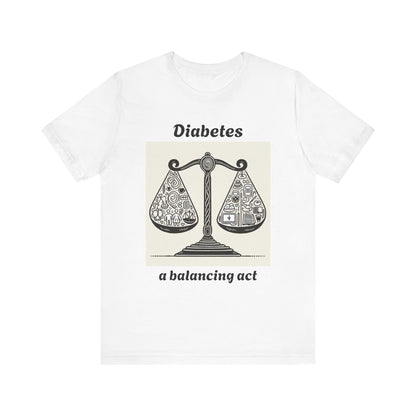 Diabetes Balancing Act - Unisex Tee The Diabuddies Store T-Shirts $22.38