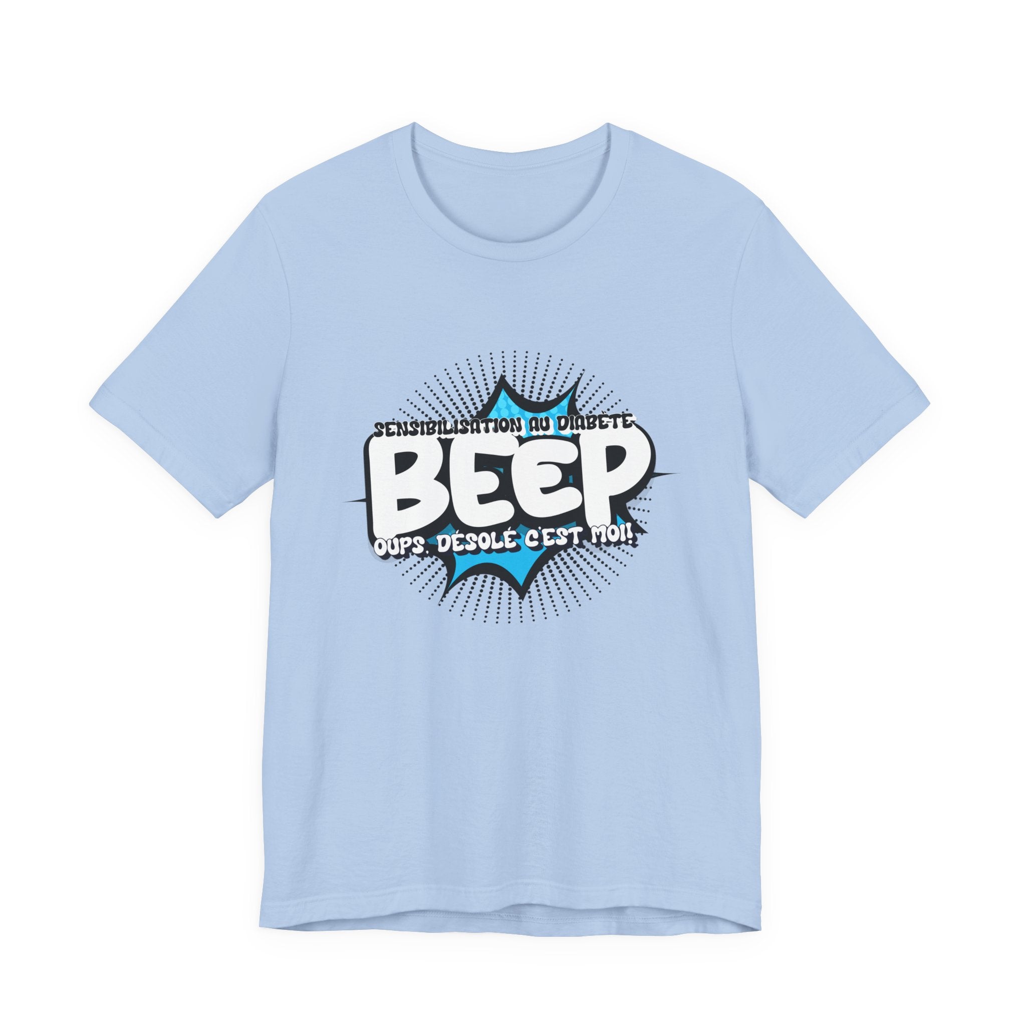BEEP - Sorry it's me! (French) - Unisex Tee