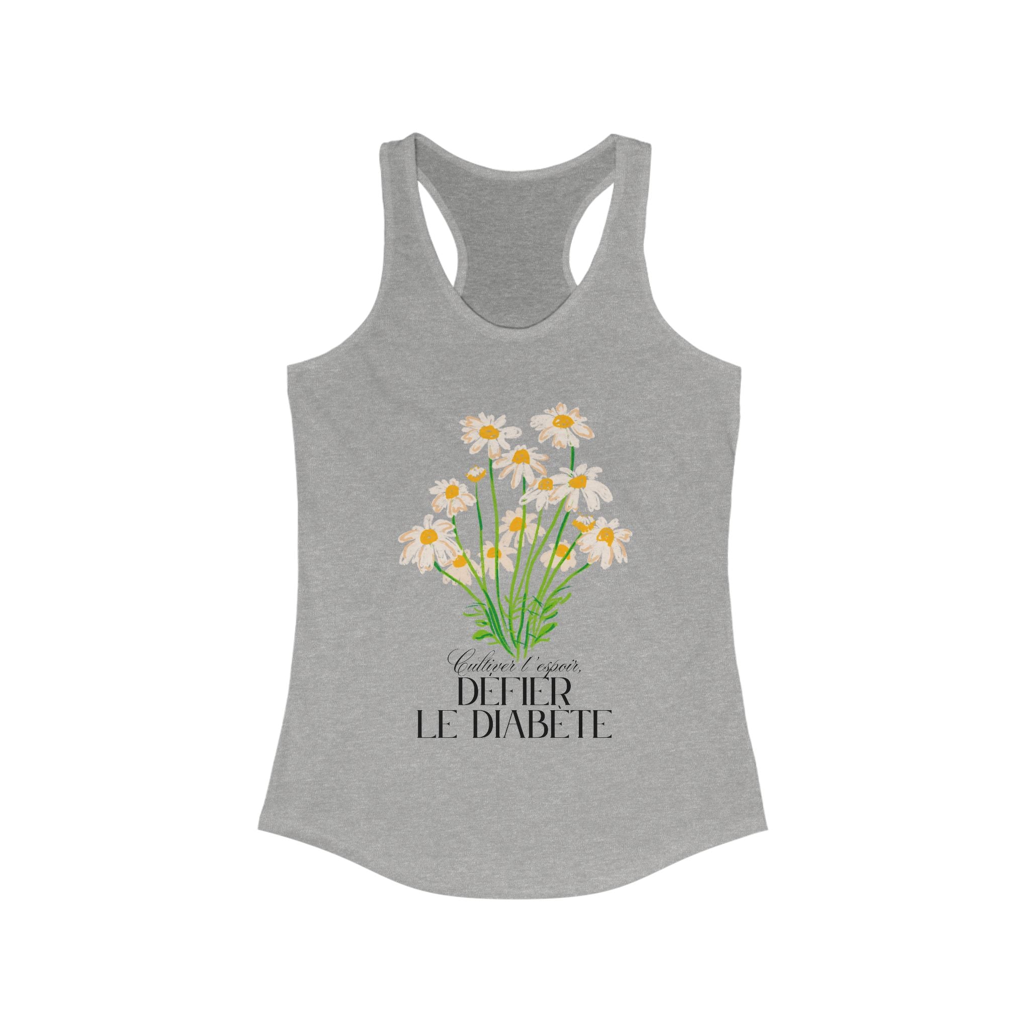 The Diabuddies Store Cultivating Hope, Defying Diabetes (French) - Racerback Tank Cultivating Hope, Defying Diabetes (French) - Racerback Tank: Wear your message of strength! Our "Cultiver l'espoir, Défier le diabète" Unisex Tee is more than just a comfor