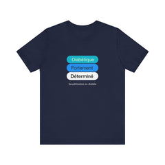 Strongly Determined Diabetic (French) - Unisex Tee The Diabuddies Store T-Shirts $22.50