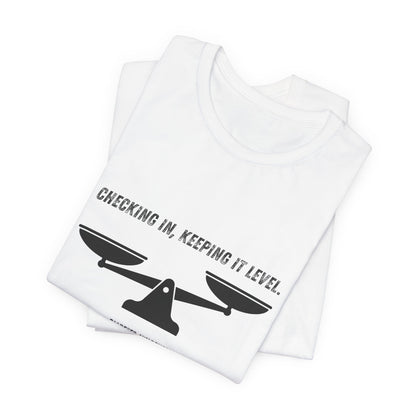 Checking In, Keeping it Level - Unisex Tee The Diabuddies Store T-Shirts $22.50