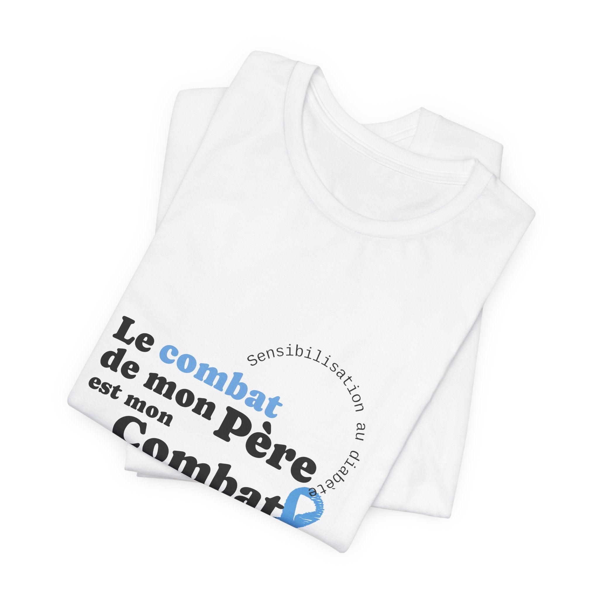 My Dad's Fight is my Fight (French) - Unisex Tee The Diabuddies Store T-Shirts $22.50