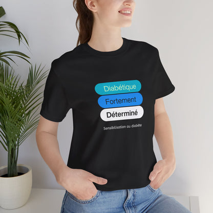 Strongly Determined Diabetic (French) - Unisex Tee The Diabuddies Store T-Shirts $22.50