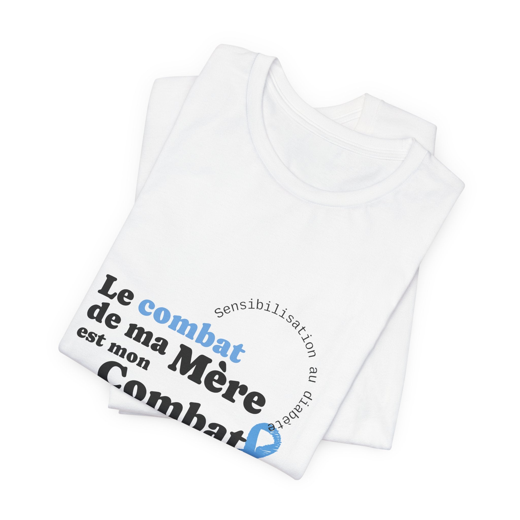 My Mom's Fight is my Fight (French) - Unisex Tee The Diabuddies Store T-Shirts $22.50