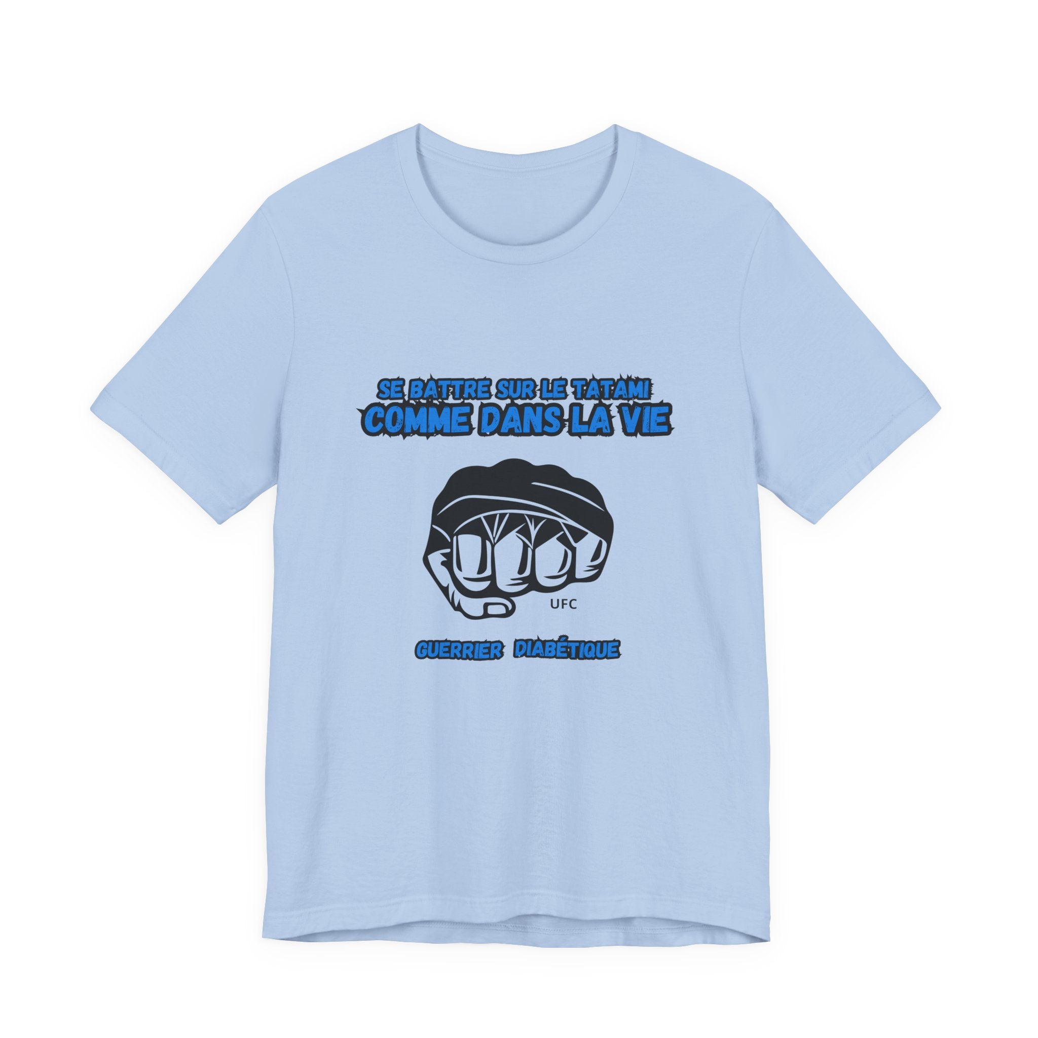 The Diabuddies Store Diabetes & UFC (French/Guerrier) - Unisex Tee Diabetes & UFC (French/Guerrier) - Unisex Tee: Fight on the mat, fight in life. Empowering unisex shirt for Diabetic Warriors. Show your strength & resilience. T-Shirts $30.27