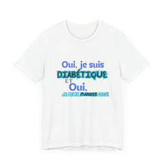 Yes, I can eat this! (French) - Unisex Tee The Diabuddies Store T-Shirts $22.50