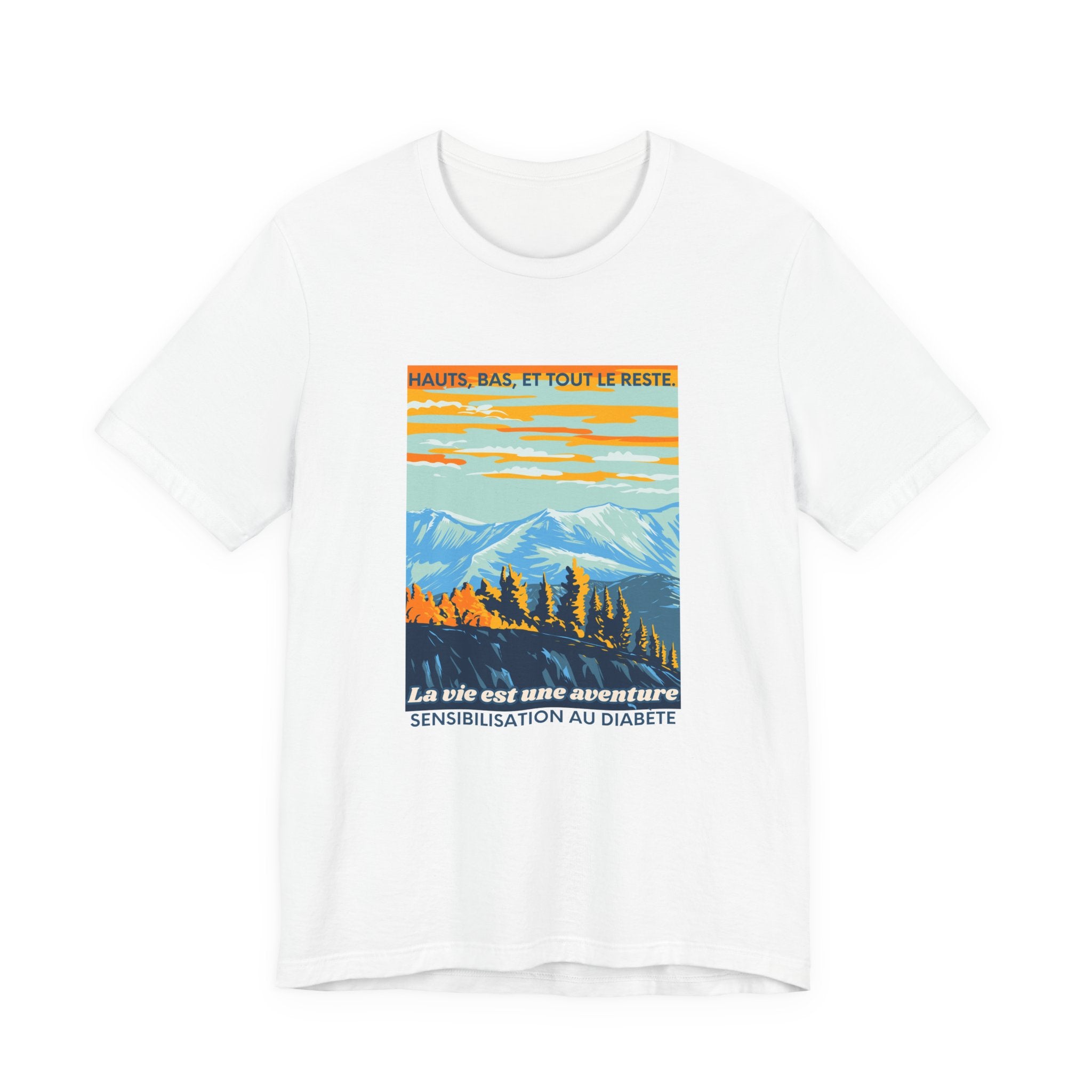 The Diabuddies Store Life is an Adventure, Highs & Lows (French) - Unisex Tee Life is an Adventure, Highs & Lows (French) - Unisex Tee: Embrace every twist and turn of your journey with our Diabetes: Life is an Adventure - French Unisex Tee. Designed for