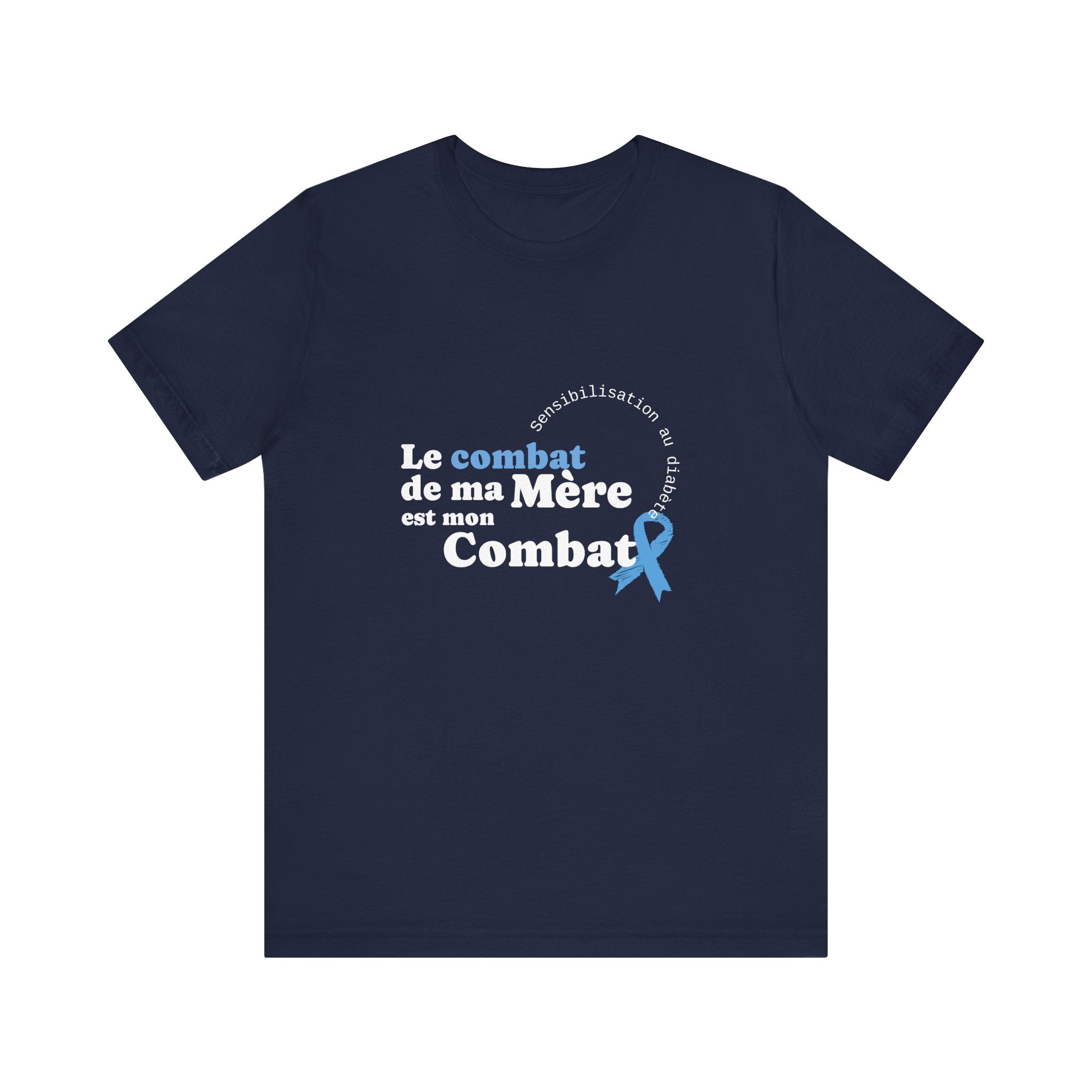 My Mom's Fight is my Fight (French) - Unisex Tee The Diabuddies Store T-Shirts $22.50