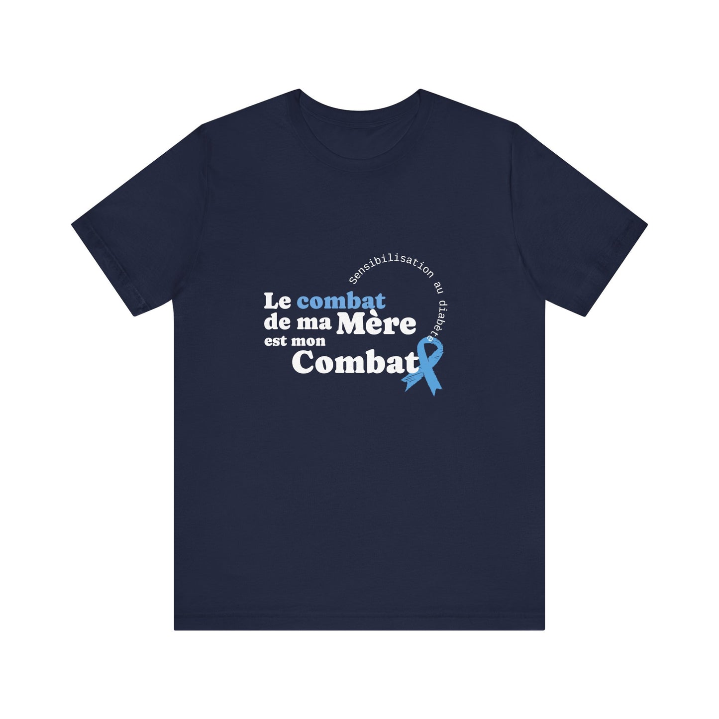 My Mom's Fight is my Fight (French) - Unisex Tee The Diabuddies Store T-Shirts $22.50