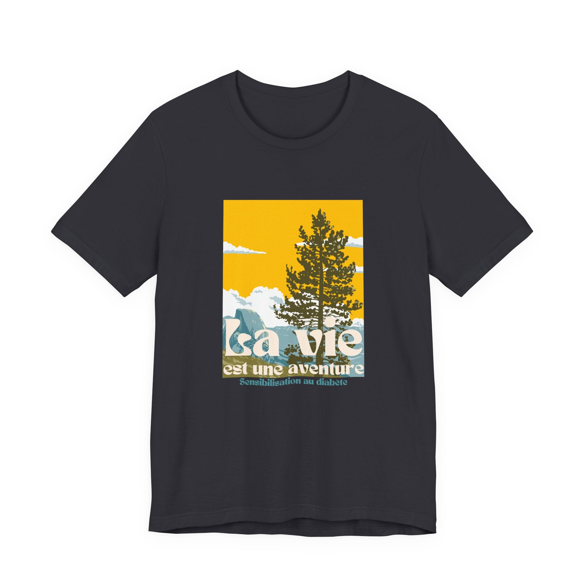 The Diabuddies Store Life is an Adventure, Nature (French) - Unisex Tee Life is an Adventure, Nature (French) - Unisex Tee: Embrace the call of the wild with our "La vie est une aventure" Unisex Tee. This shirt is for anyone who finds their soul in the gr