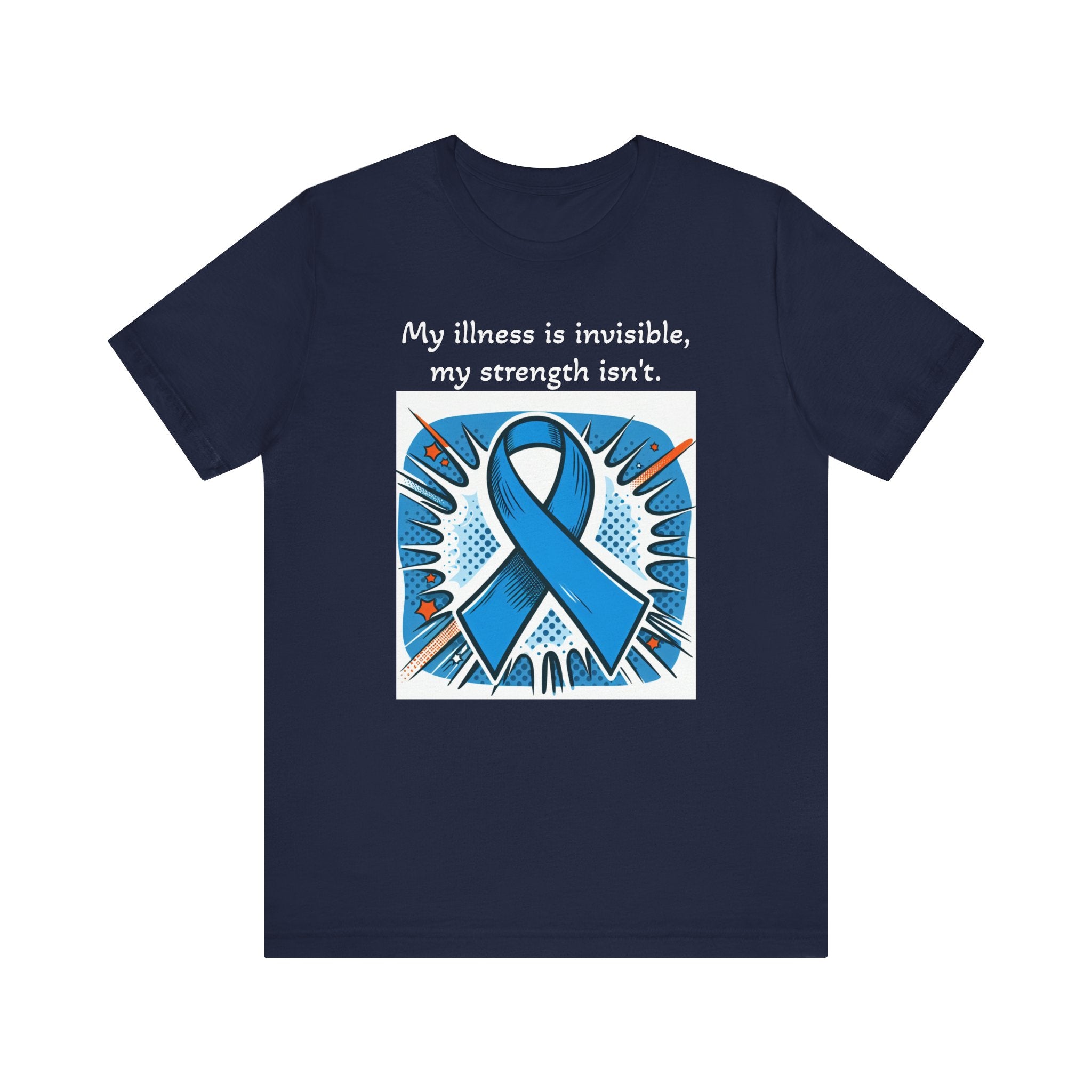 Invisible Illness, but visible Strength - Unisex Tee The Diabuddies Store T-Shirts $22.50