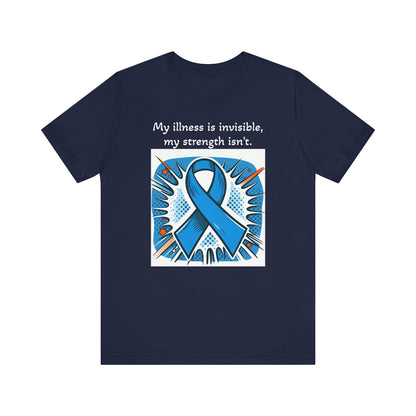 Invisible Illness, but visible Strength - Unisex Tee The Diabuddies Store T-Shirts $22.50