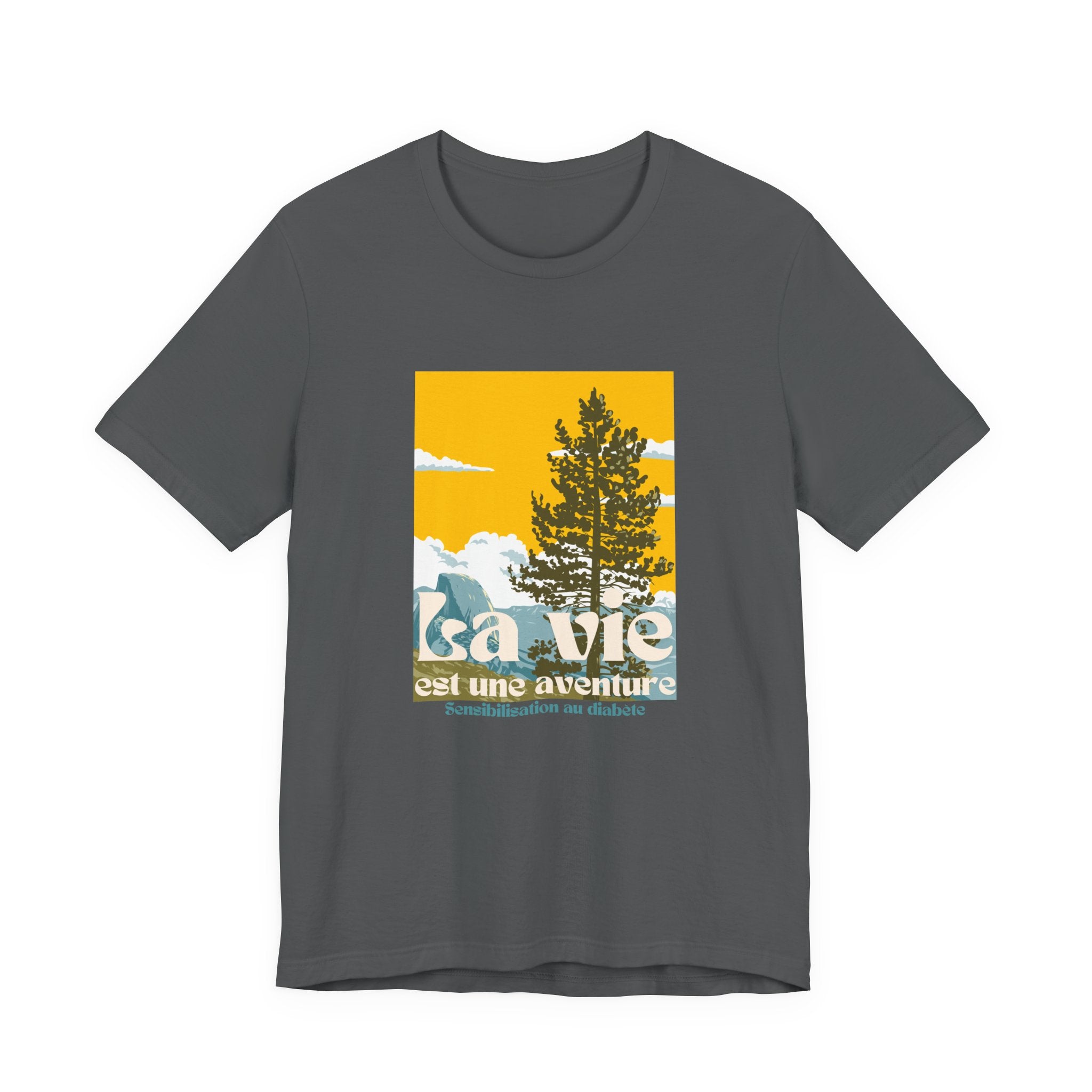 The Diabuddies Store Life is an Adventure, Nature (French) - Unisex Tee Life is an Adventure, Nature (French) - Unisex Tee: Embrace the call of the wild with our "La vie est une aventure" Unisex Tee. This shirt is for anyone who finds their soul in the gr