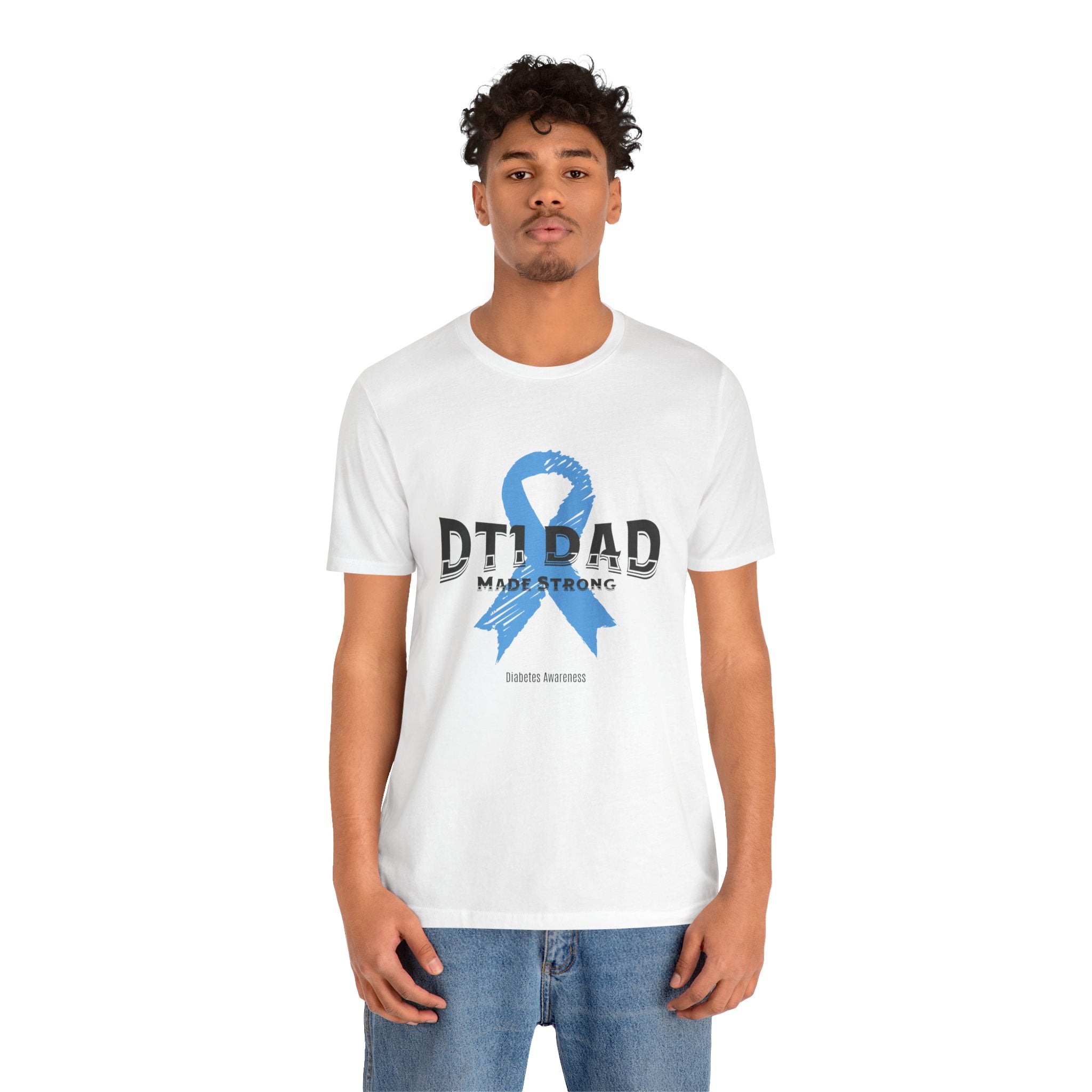 DT1 Dad, Made Strong - Unisex Tee The Diabuddies Store T-Shirts $22.50