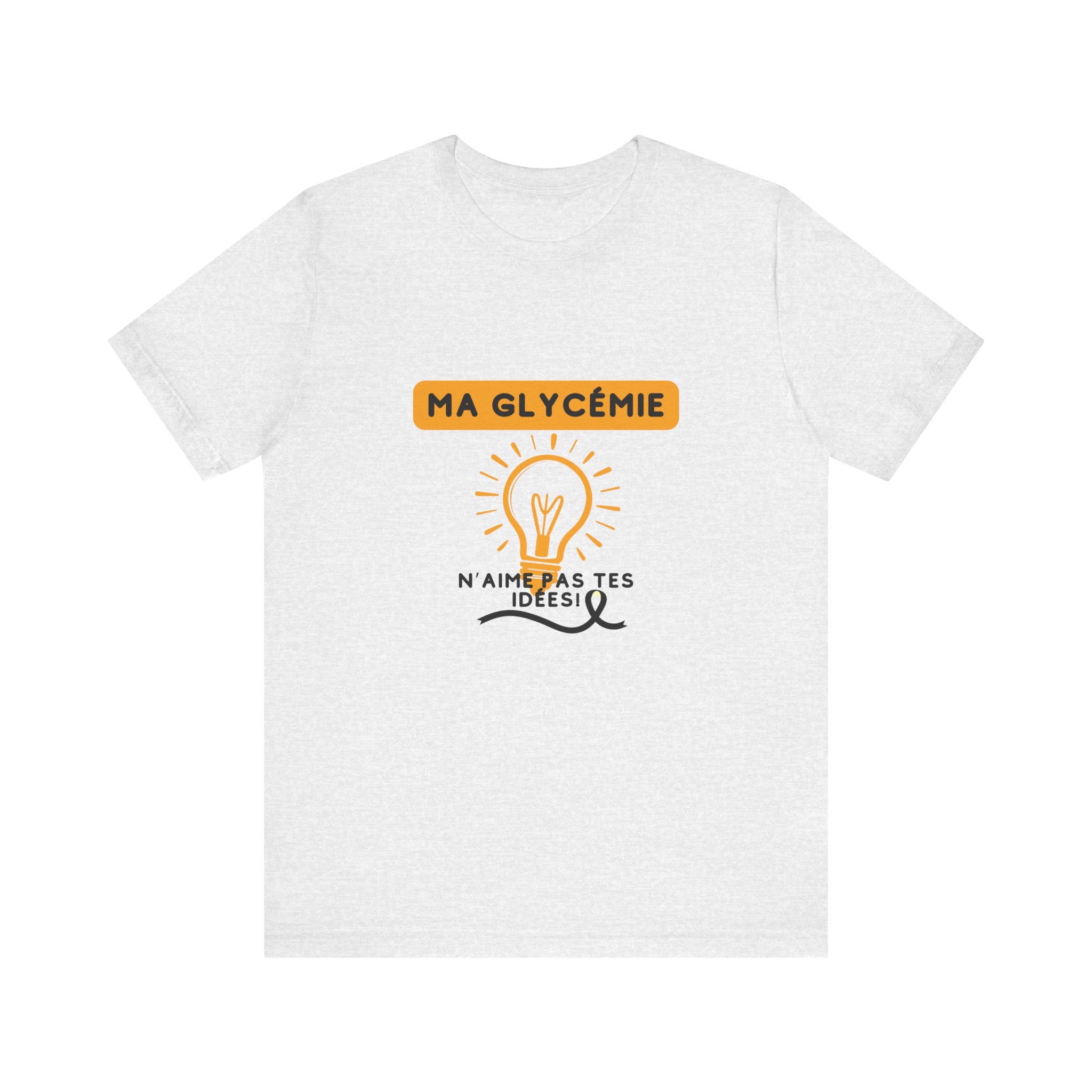 The Diabuddies Store Blood Sugar Says No (French) - Unisex Tee Blood Sugar Says No (French) - Unisex Tee: Some ideas are just not worth the rollercoaster! Our "Ma glycémie n'aime pas tes idées!" unisex tee is a humorous and relatable way to express the ev