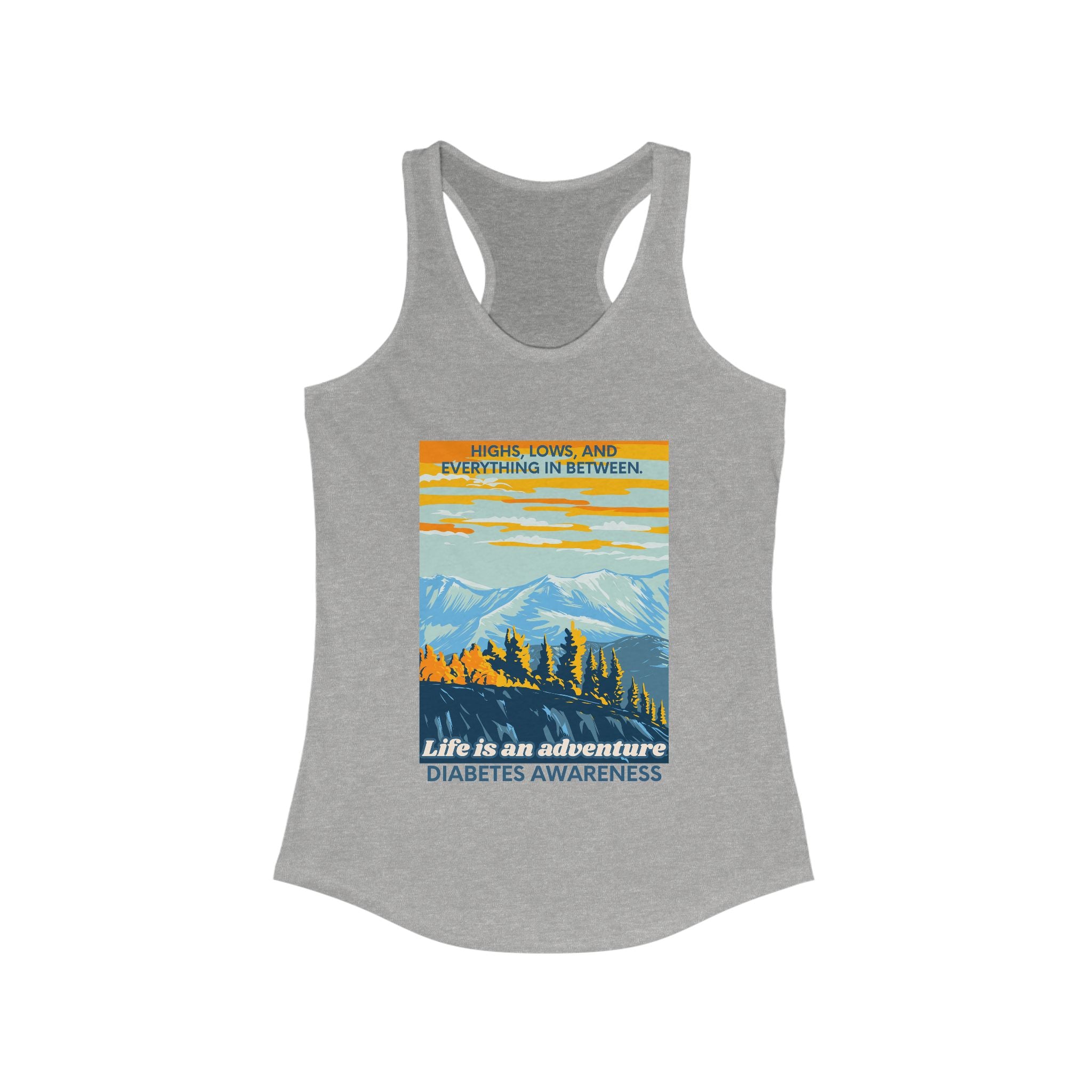The Diabuddies Store Life is an Adventure, highs & lows - Racerback Tank Life is an Adventure, highs & lows - Racerback Tank: Embrace every twist and turn of your journey with our Diabetes: Life is an Adventure - Racerback Tank. Designed for comfort and s