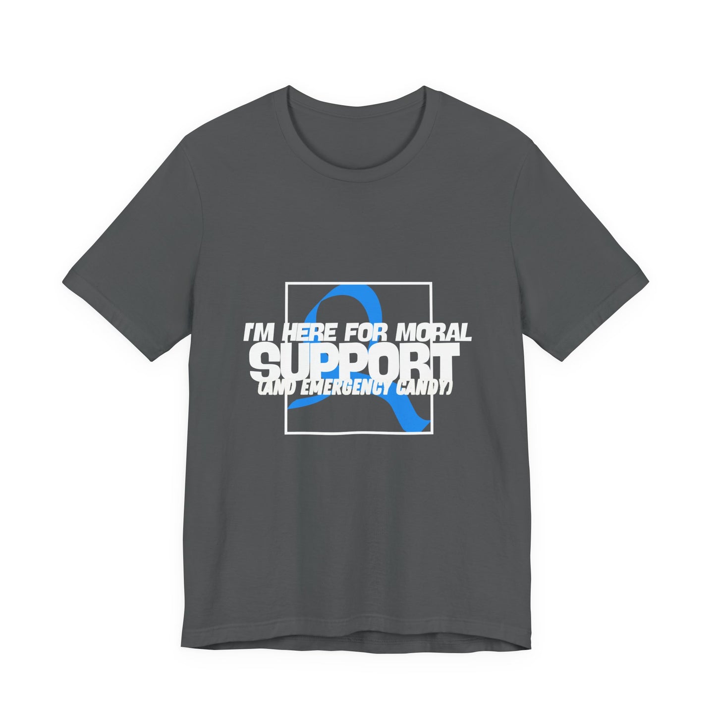 The Diabuddies Store Moral Support and Emergency Candy - Unisex Tee Moral Support and Emergency Candy - Unisex Tee: Being a friend to someone with diabetes means being ready for anything – from offering a listening ear to, well, having some emergency cand