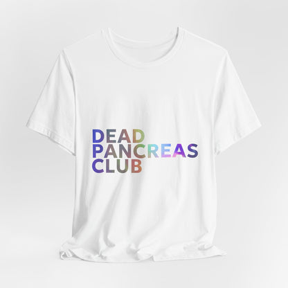 Dead Pancreas Club (Rainbow) - Unisex Tee The Diabuddies Store T-Shirts $24.25