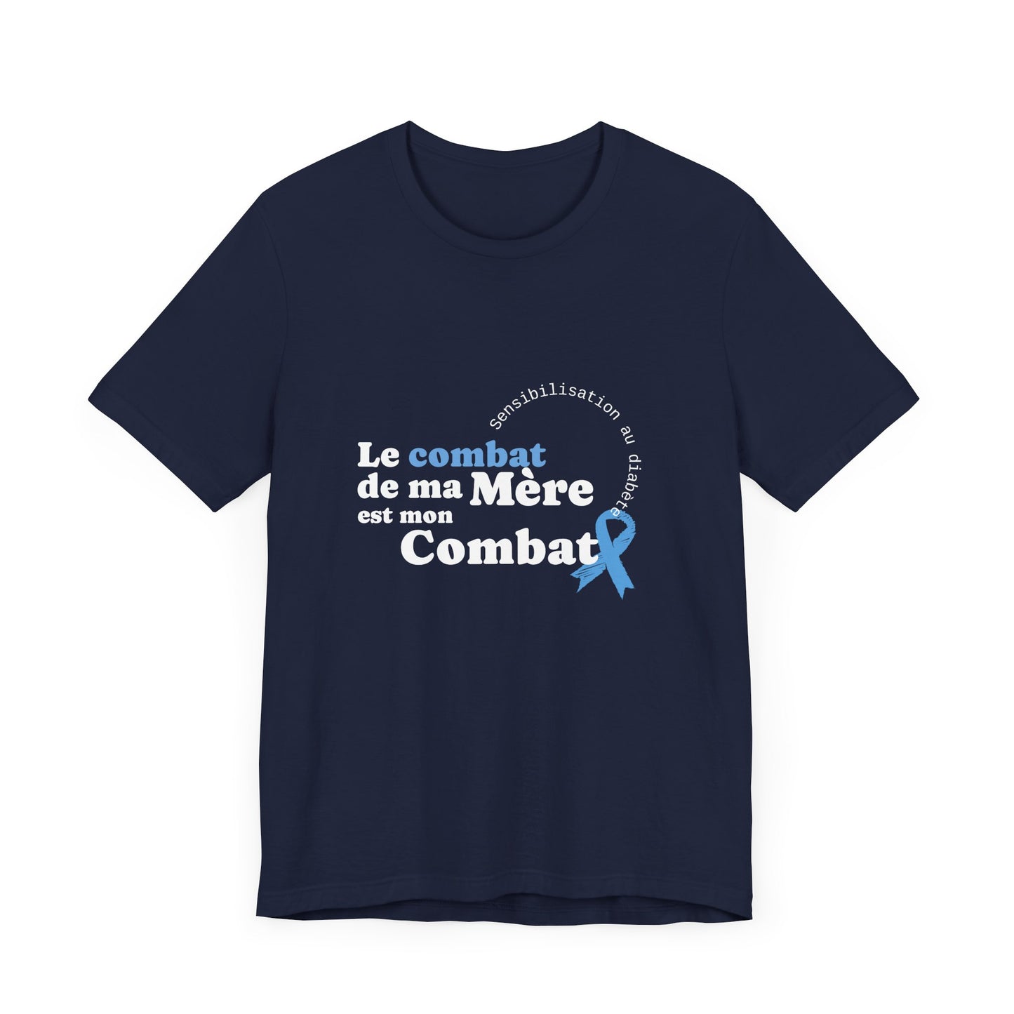 My Mom's Fight is my Fight (French) - Unisex Tee The Diabuddies Store T-Shirts $22.50