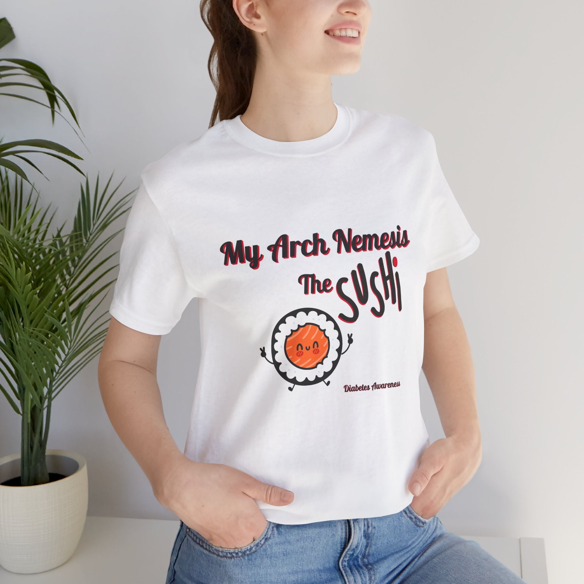 My Arch Nemesis... The Sushi - Unisex Tee The Diabuddies Store T-Shirts $22.50