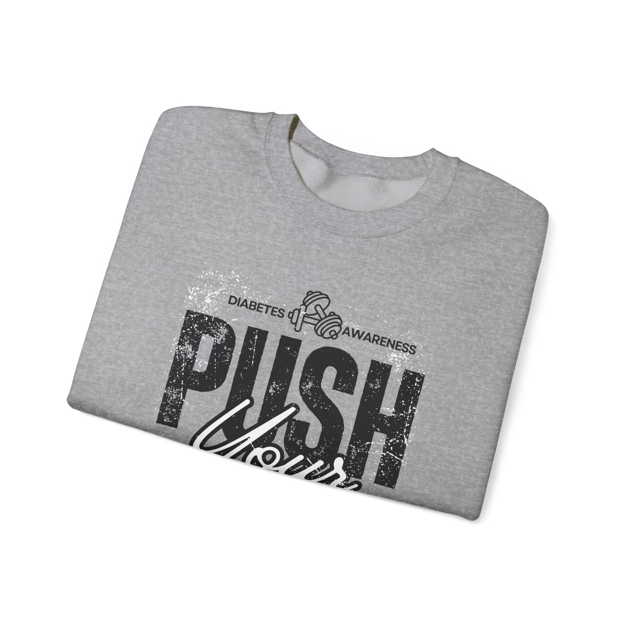 The Diabuddies Store Push Your Limit! - Unisex Sweatshirt Push Your Limit! - Unisex Sweatshirt: Life's about growth. This tee is for those who refuse to settle, embracing challenges to be better, stronger, and more resilient. Sweatshirts $32.96